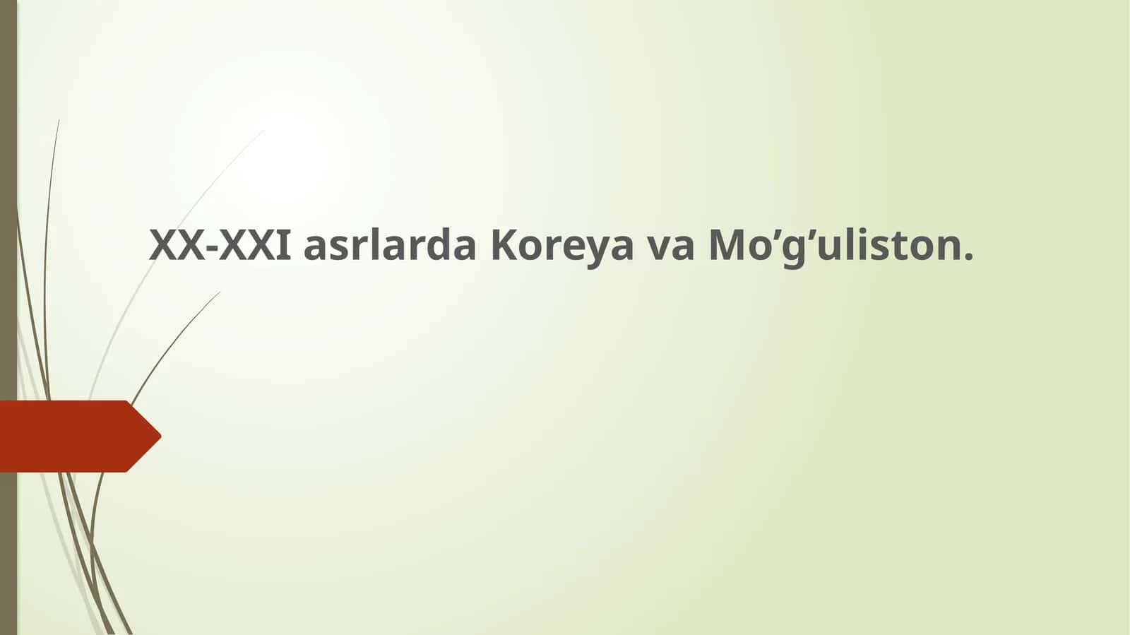 XX-XXI asrlarda Koreya va Mo’g’uliston