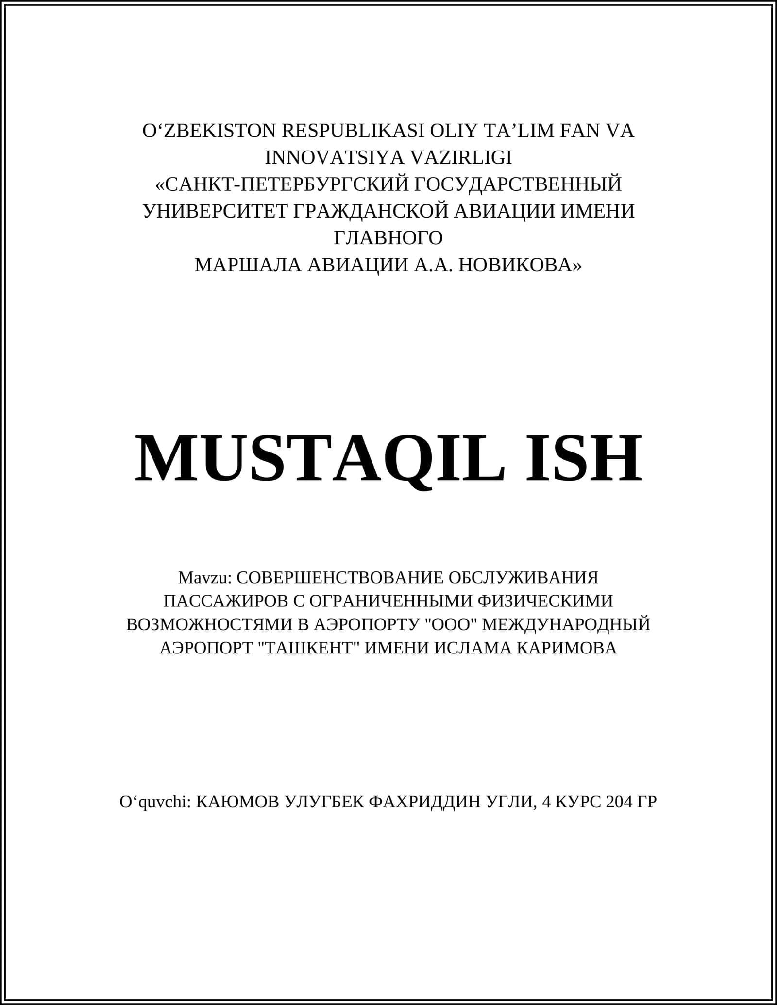 СОВЕРШЕНСТВОВАНИЕ ОБСЛУЖИВАНИЯ ПАССАЖИРОВ С ОГРАНИЧЕННЫМИ ФИЗИЧЕСКИМИ ВОЗМОЖНОСТЯМИ В АЭРОПОРТУ "ООО" МЕЖДУНАРОДНЫЙ АЭРОПОРТ "ТАШКЕНТ" ИМЕНИ ИСЛАМА КАРИМОВА