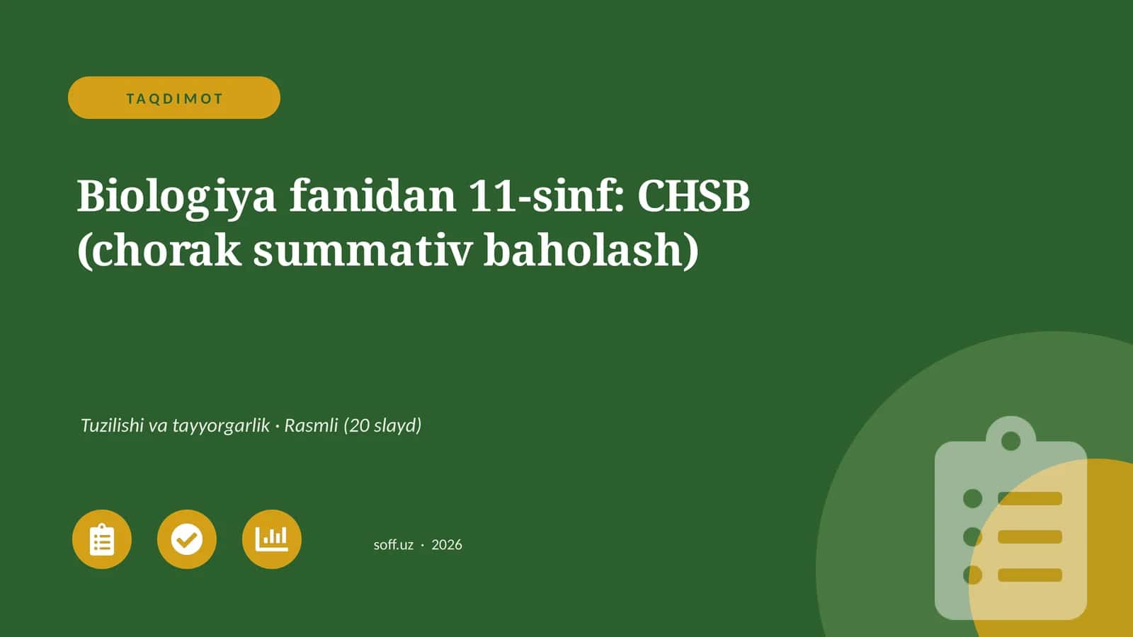 Biologiya fanidan 11-sinf: CHSB (chorak summativ baholash)