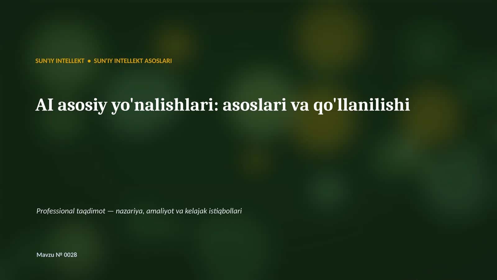 SUN'IY INTELLEKT ASOSLARI