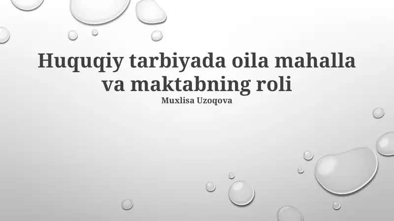 Huquqiy tarbiyada oila mahalla va maktabning roli