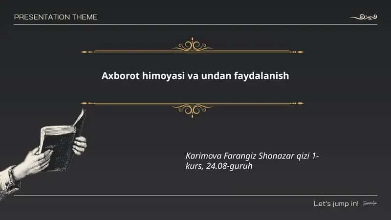 Axborot himoyasi va undan faydalanish