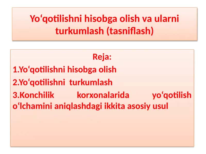 Yo‘qotilishni hisobga olish va ularni turkumlash (tasniflash)