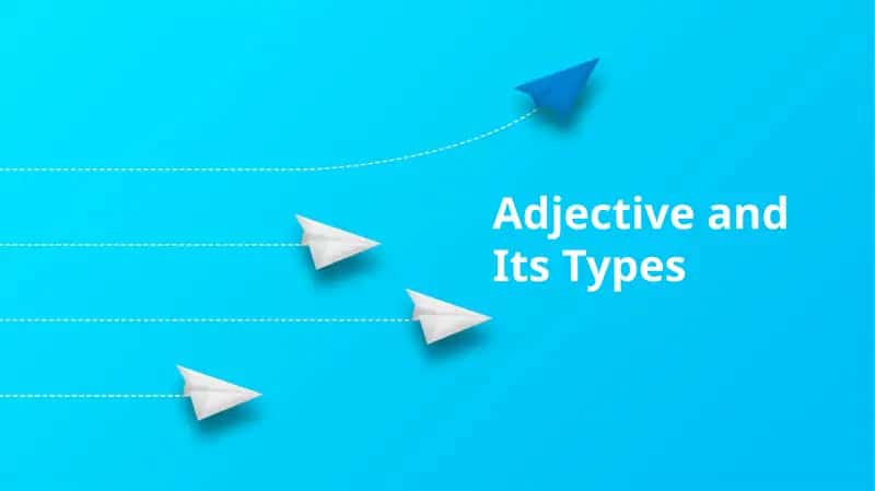 Adjective and Its Types