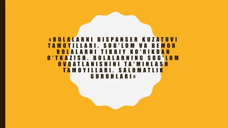 Bolalarni dispanser kuzatuvi tamoyillari. Sog'lom va bemor bolalarni tibbiy ko'rikdan o'tkazish. Bolalarning sog'lom ovqatlanishini ta'minlash tamoyillari. Salomatlik guruhlari