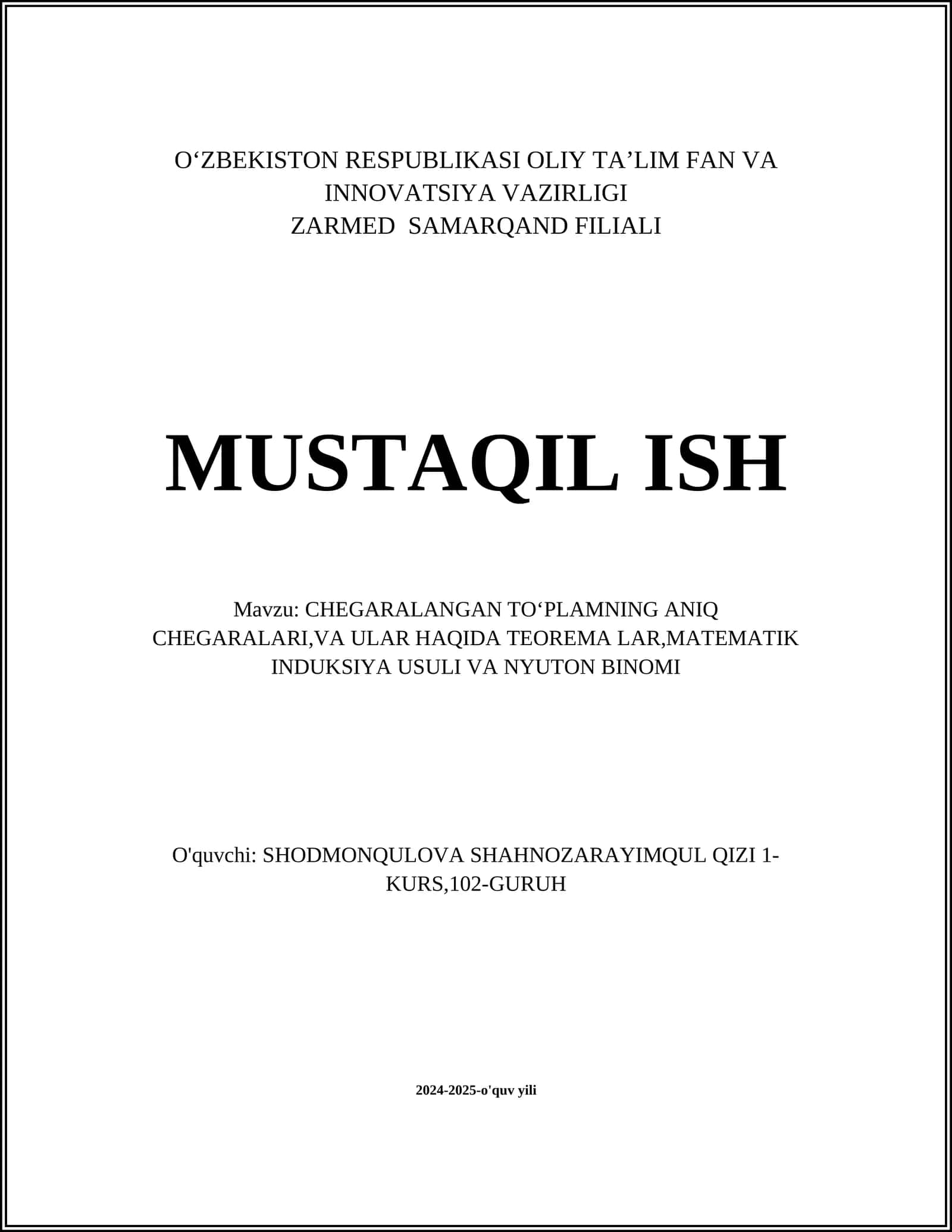 CHEGARALANGAN TOʻPLAMNING ANIQ CHEGARALARI,VA ULAR HAQIDA TEOREMA LAR,MATEMATIK INDUKSIYA USULI VA NYUTON BINOMI