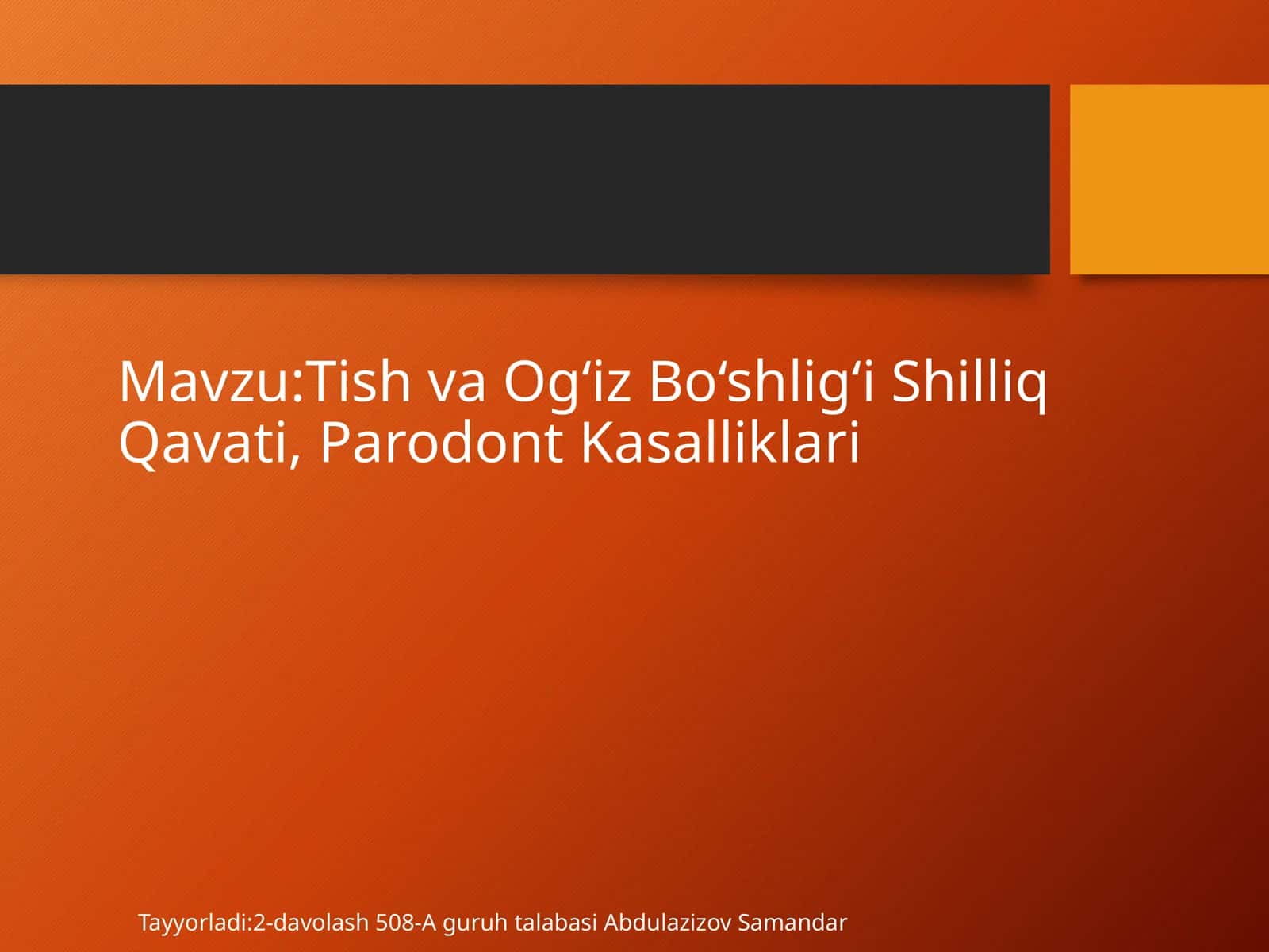 TishvaOg‘izBo‘shlig‘iShilliqQavati,ParodontKasalliklari