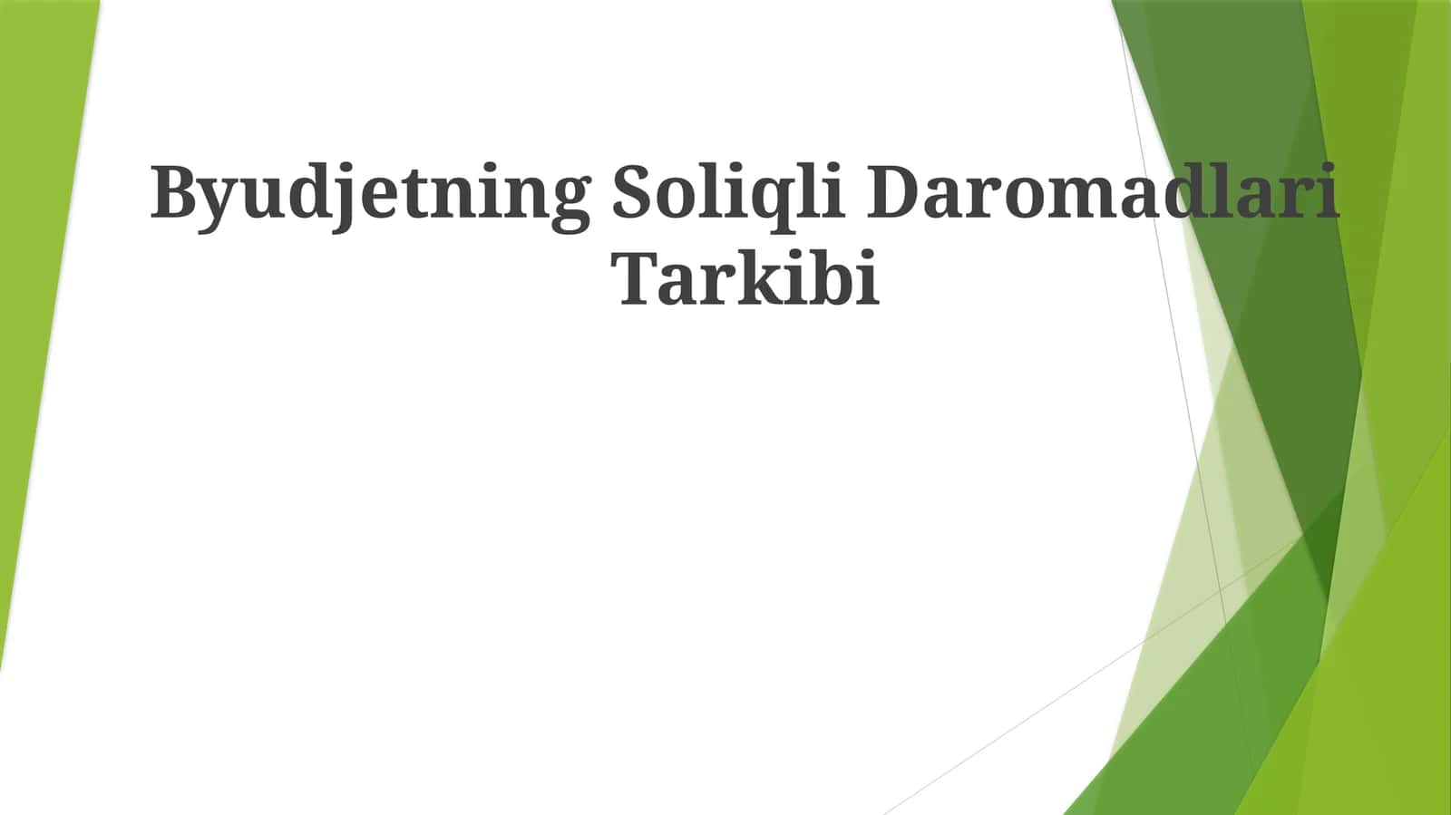 Byudjetning SoliqliDaromadlariTarkibi