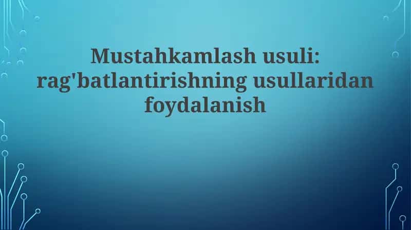 Rag'batlantirish usullari