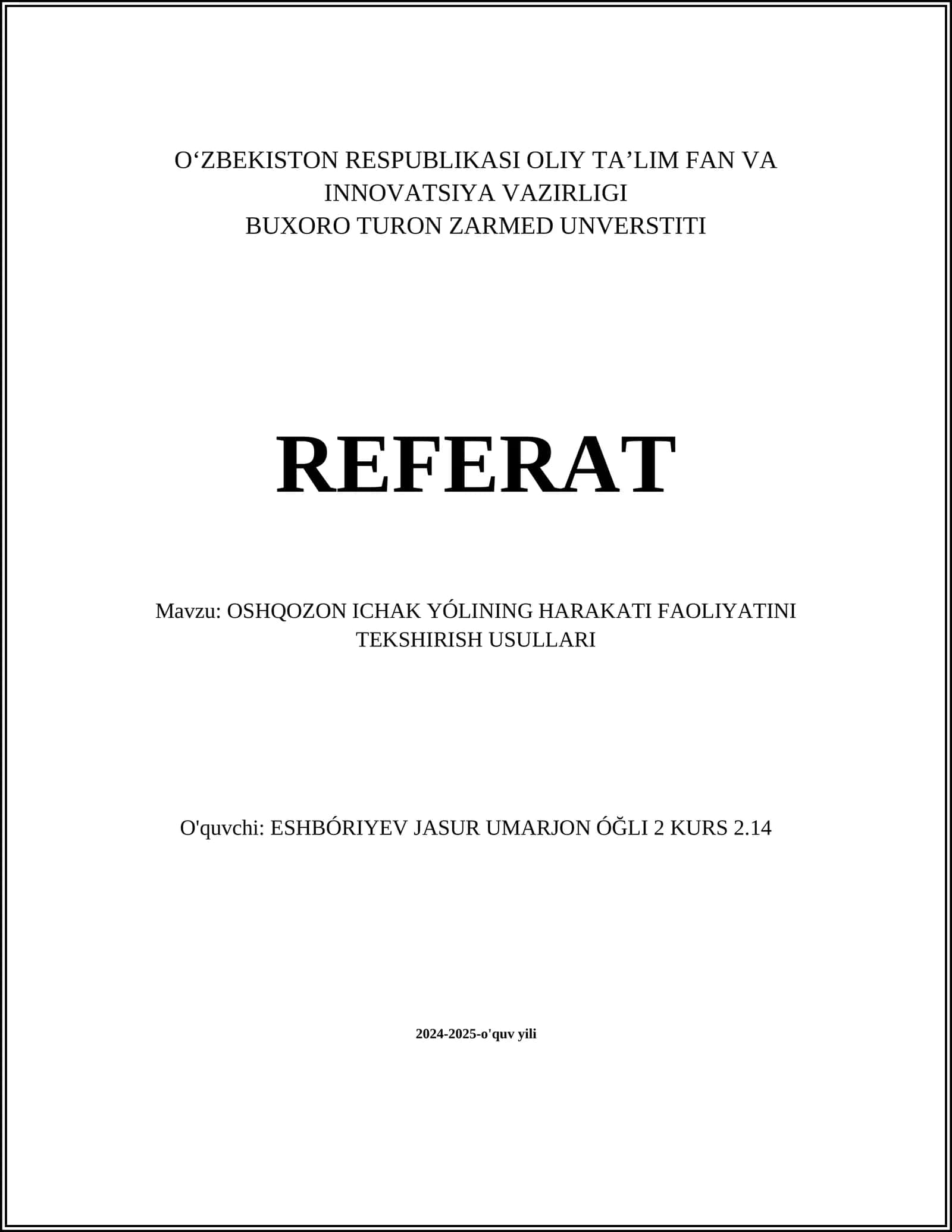 OSHQOZON ICHAK YÓLINING HARAKATI FAOLIYATINI TEKSHIRISH USULLARI