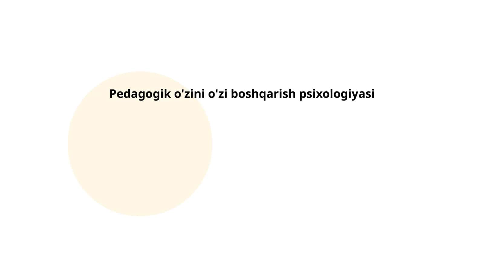 Pedagogik o'zini o'zi boshqarish psixologiyasi