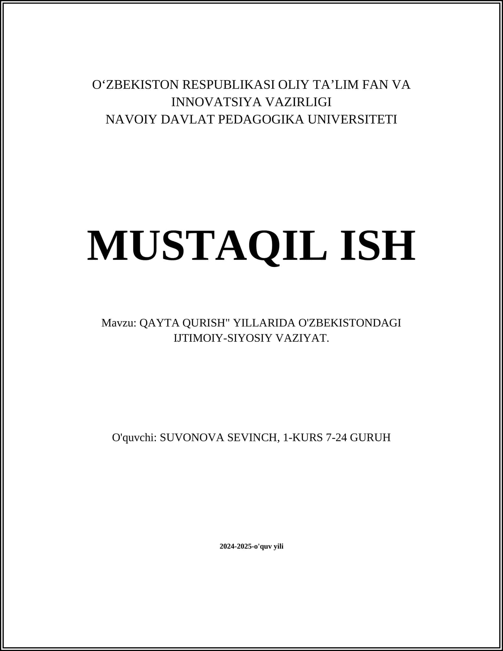 MUSTAQIL ISH Mavzu: QAYTA QURISH" YILLARIDA O'ZBEKISTONDAGI IJTIMOIY-SIYOSIY VAZIYAT