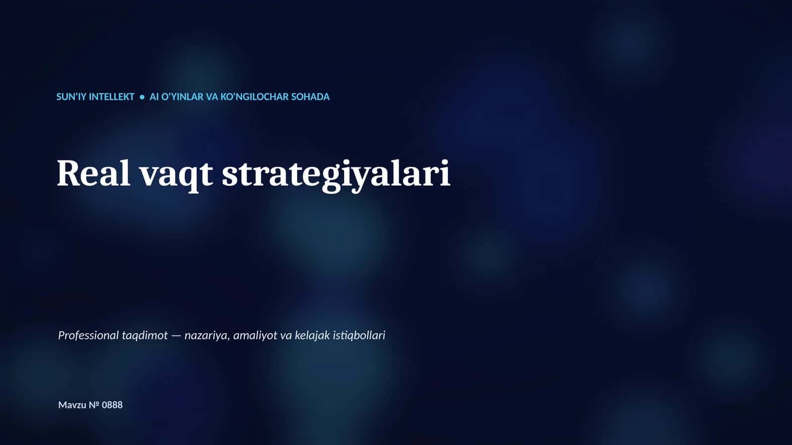 SUN'IY INTELLEKT • AI O'YINLAR VA KO'NGILOCHAR SOHADA