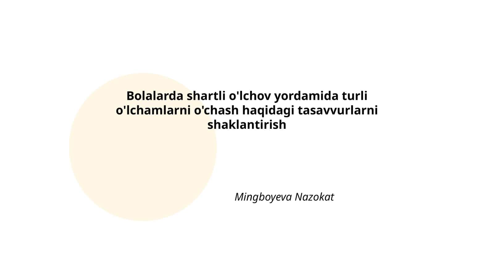 Bolalarda shartli o'lchov yordamida turli o'lchamlarni o'chash haqidagi tasavvurlarni shaklantirish