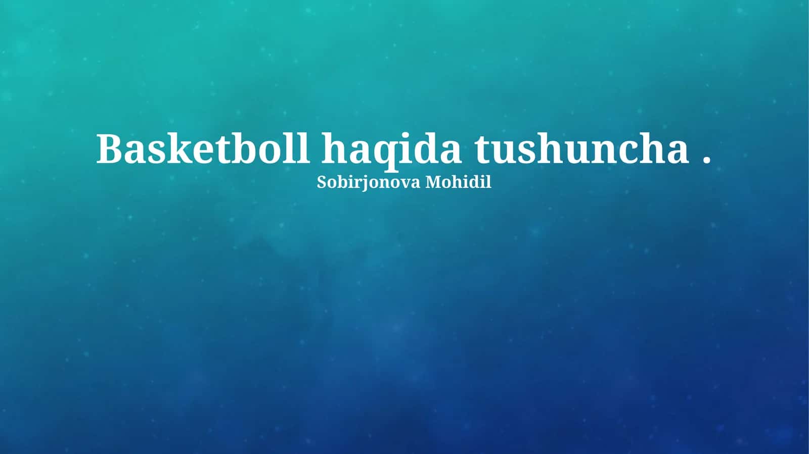 Basketboll haqida tushuncha