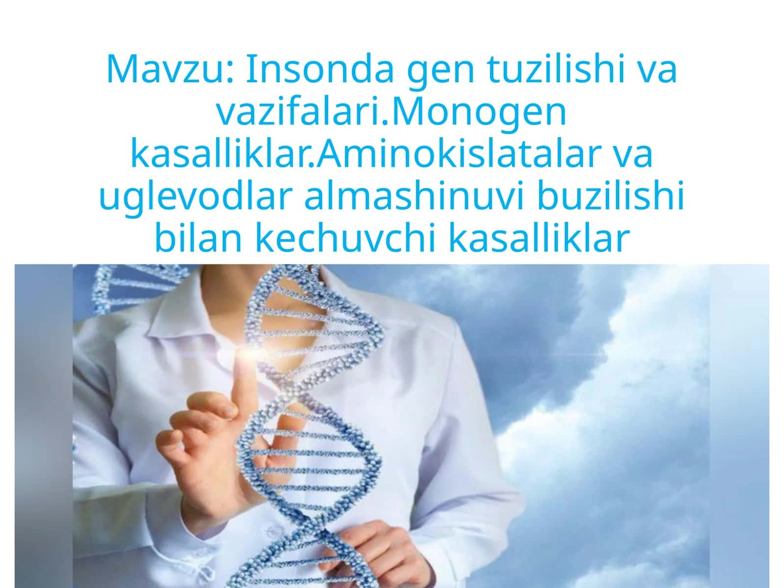 Insondagentuzilishivavazifalari.Monogenkasalliklar.Aminokislatalarvauglevodlaralmashinuvibuzilishibilankechuvchikasalliklar