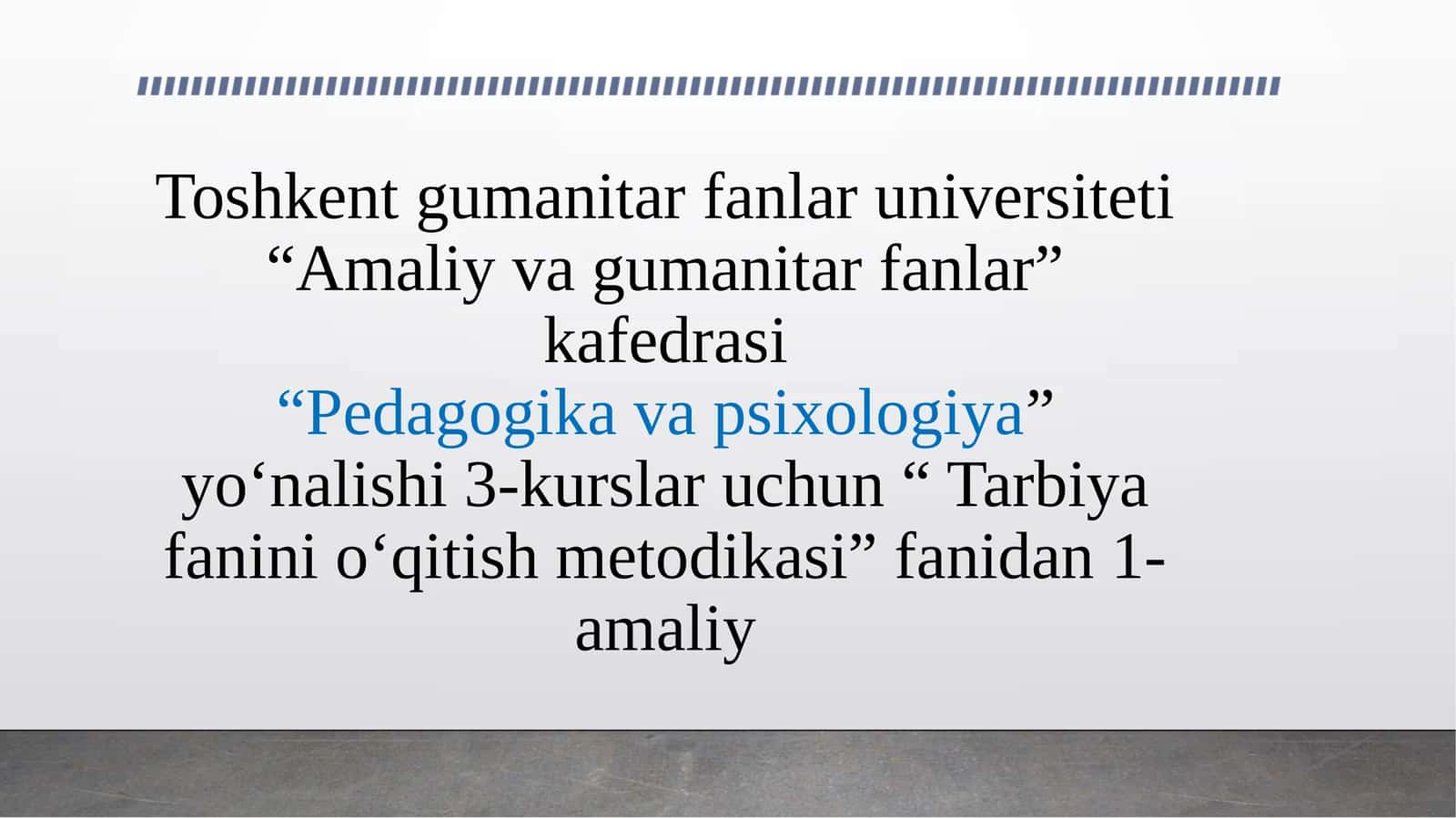 Tarbiya fanini o‘qitish metodikasi