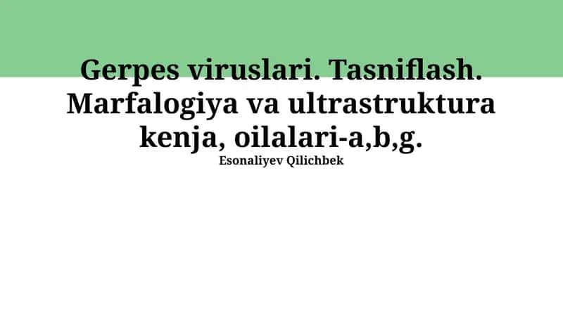 Gerpes Viruslari: Klassifikatsiyasi
