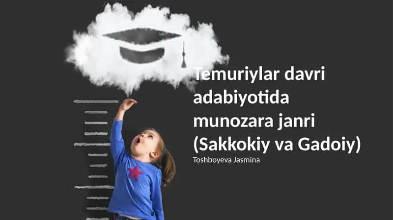 Temuriylar davri adabiyotida munozara janri (Sakkokiy va Gadoiy)