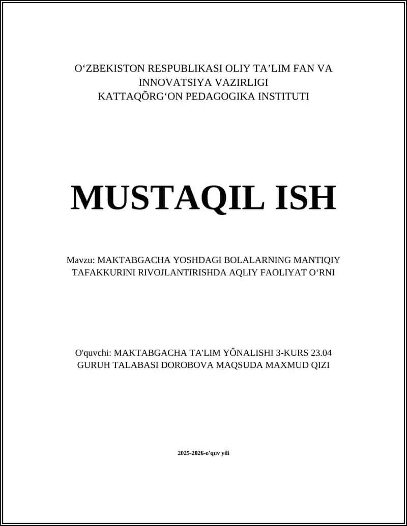 MAKTABGACHA YOSHDAGI BOLALARNING MANTIQIY TAFAKKURINI RIVOJLANTIRISHDA AQLIY FAOLIYAT OʻRNI