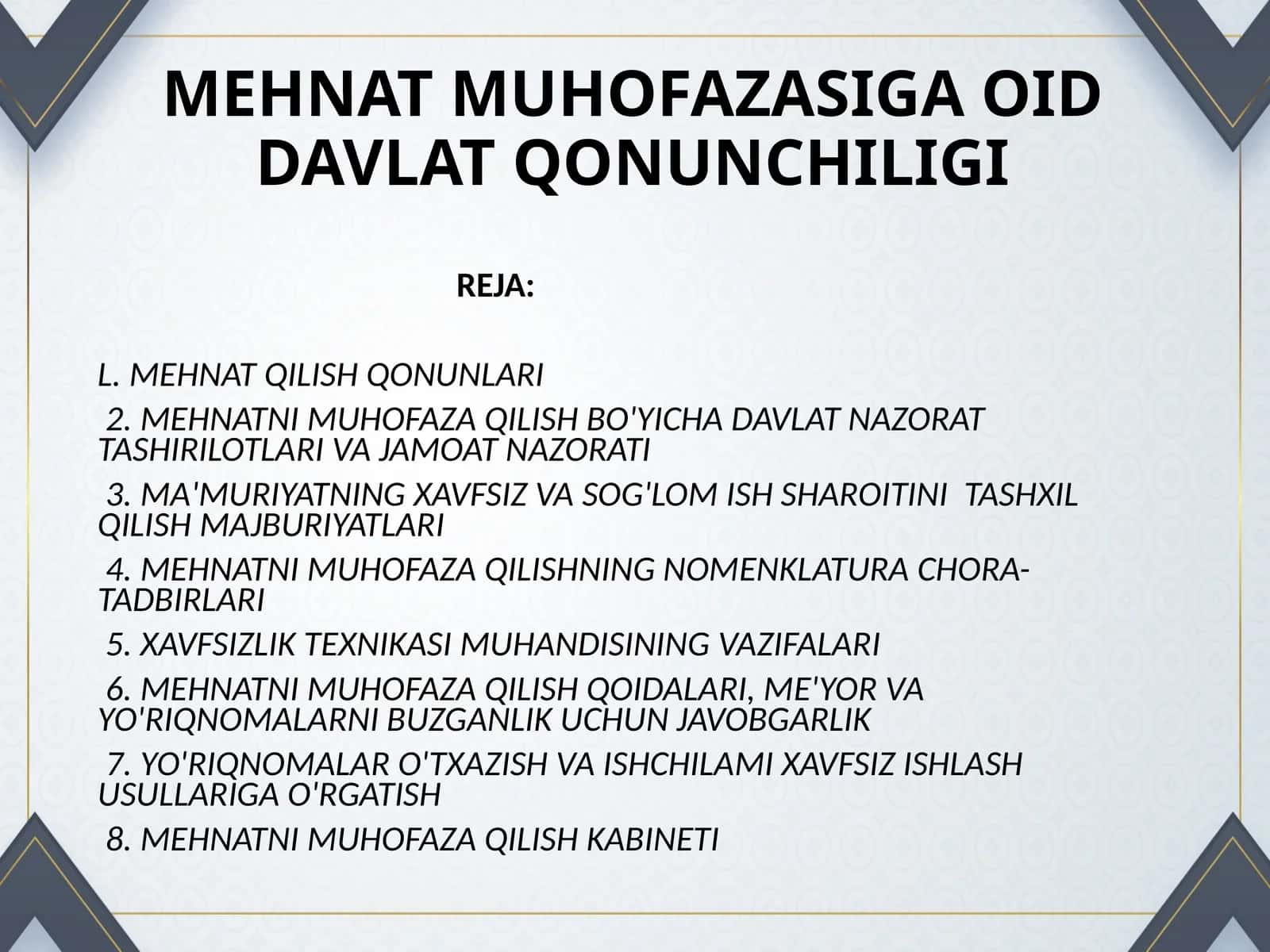 MEHNAT MUHOFAZASIGA OID DAVLAT QONUNCHILIGI