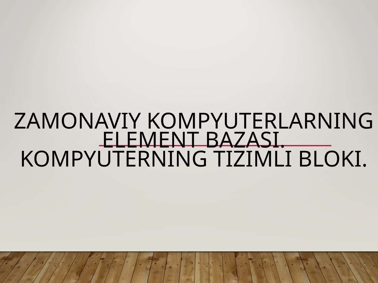 Zamonaviy kompyuterlarning element bazasi