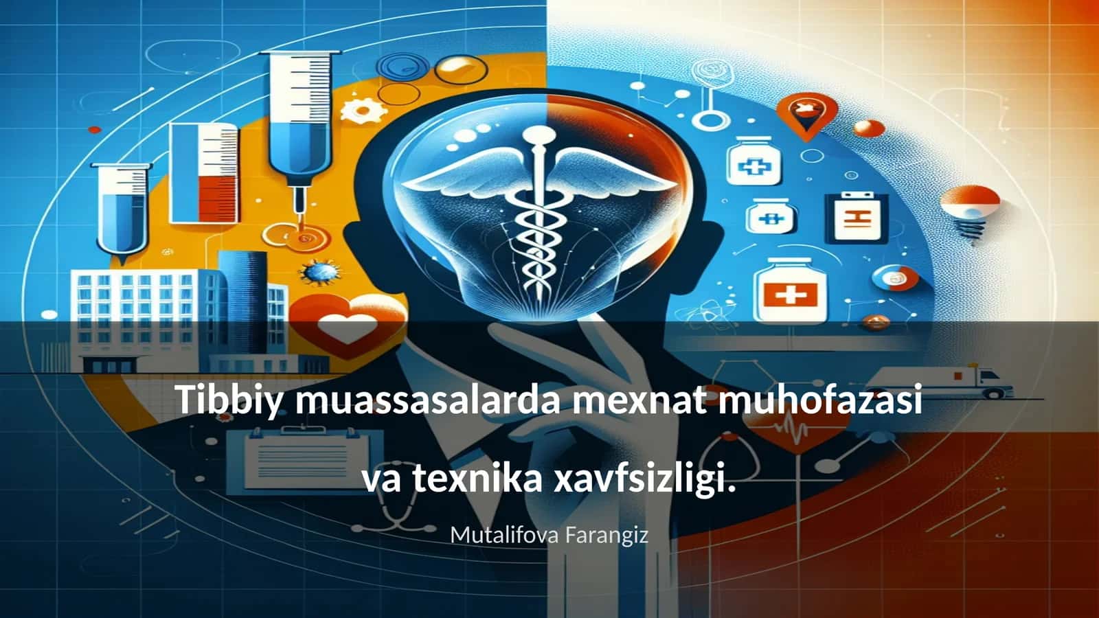 Tibbiy muassasalarda mexnat muhofazasi va texnika xavfsizligi