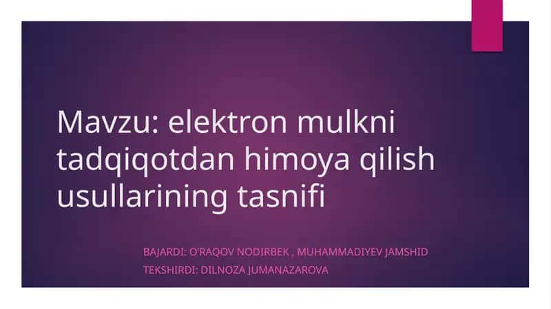 Elektronmulkni tadqiqotdan himoya qilish usullarining tasnifi