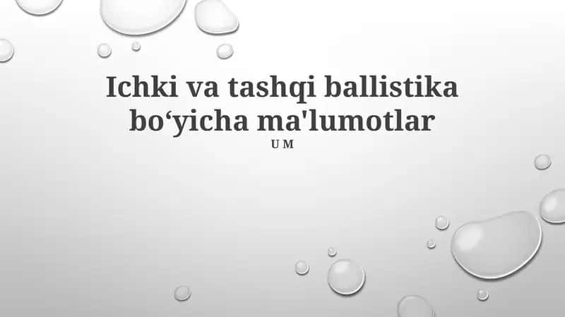 Ichki va tashqi ballistika bo‘yicha ma'lumotlar
