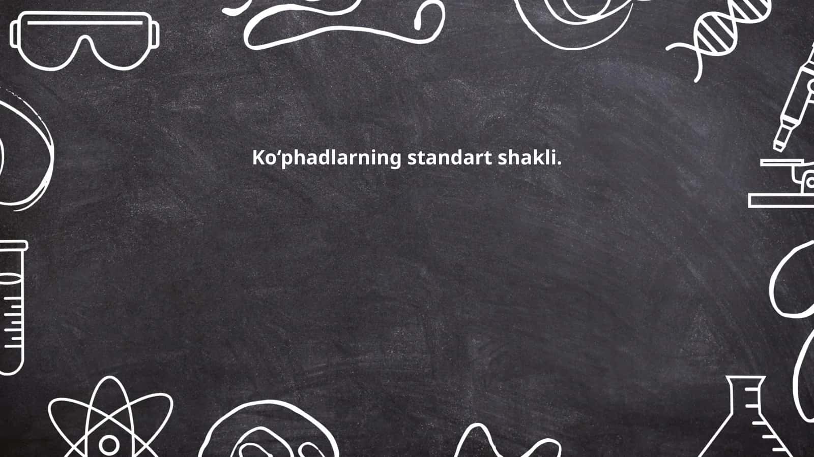Ko‘phadlarning standart shakli