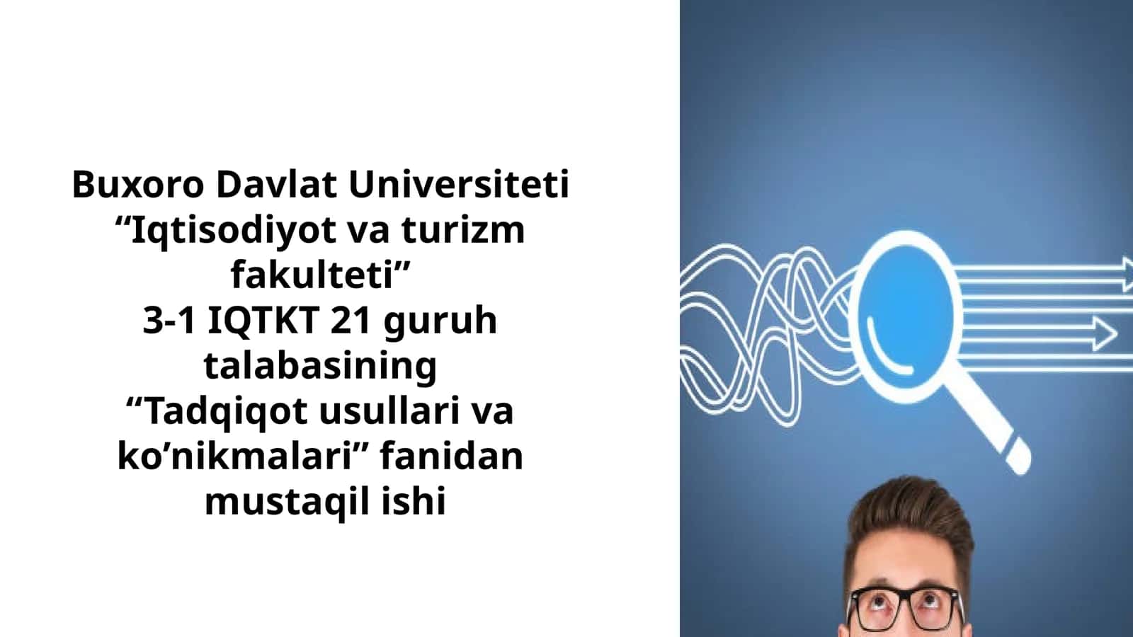 Tadqiqot Usullari va Ko'nikmalar