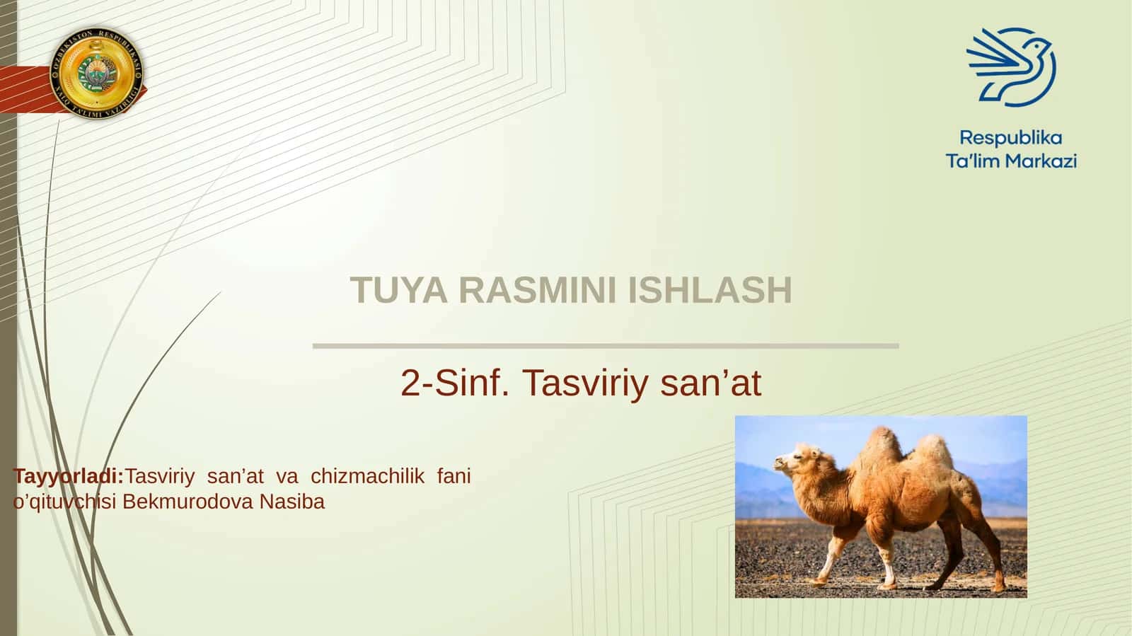 2-sinf Tasviriy san'at Tuya rasmini ishlash dars taqdimoti