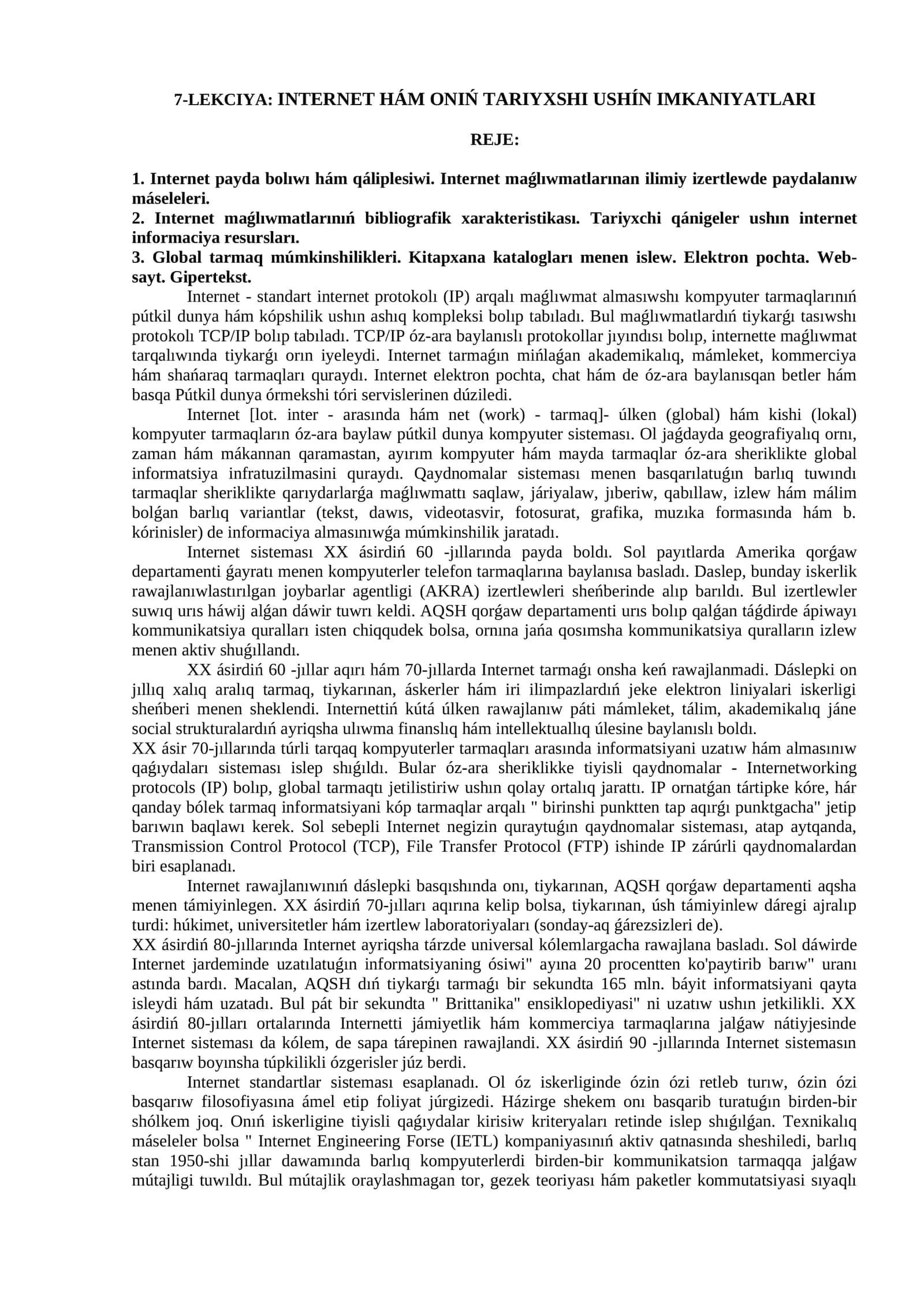 7-LEKCIYA: INTERNET HÁMVA ONIŃ TARIYXSHI USHÍN IMKANIYATLARI