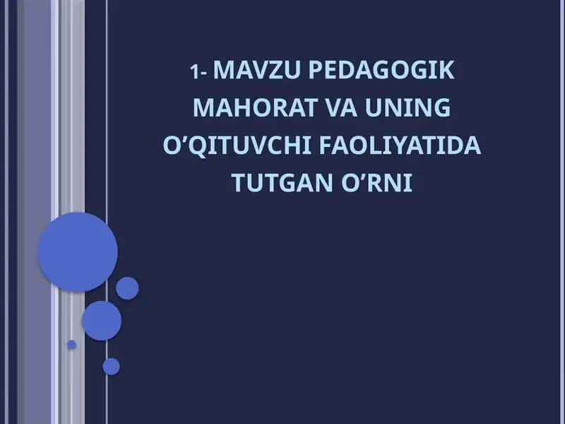 Pedagogik mahorat va uning o'qituvchi faoliyati