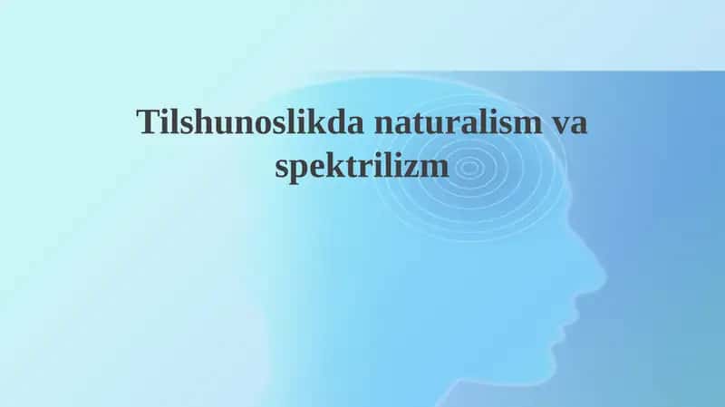Naturalizm va Spektralizm lingvistikada