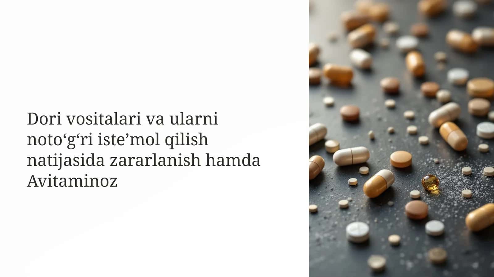 Dori vositalari va ularni noto‘g‘ri iste’mol qilish natijasida zararlanish hamda Avitaminoz