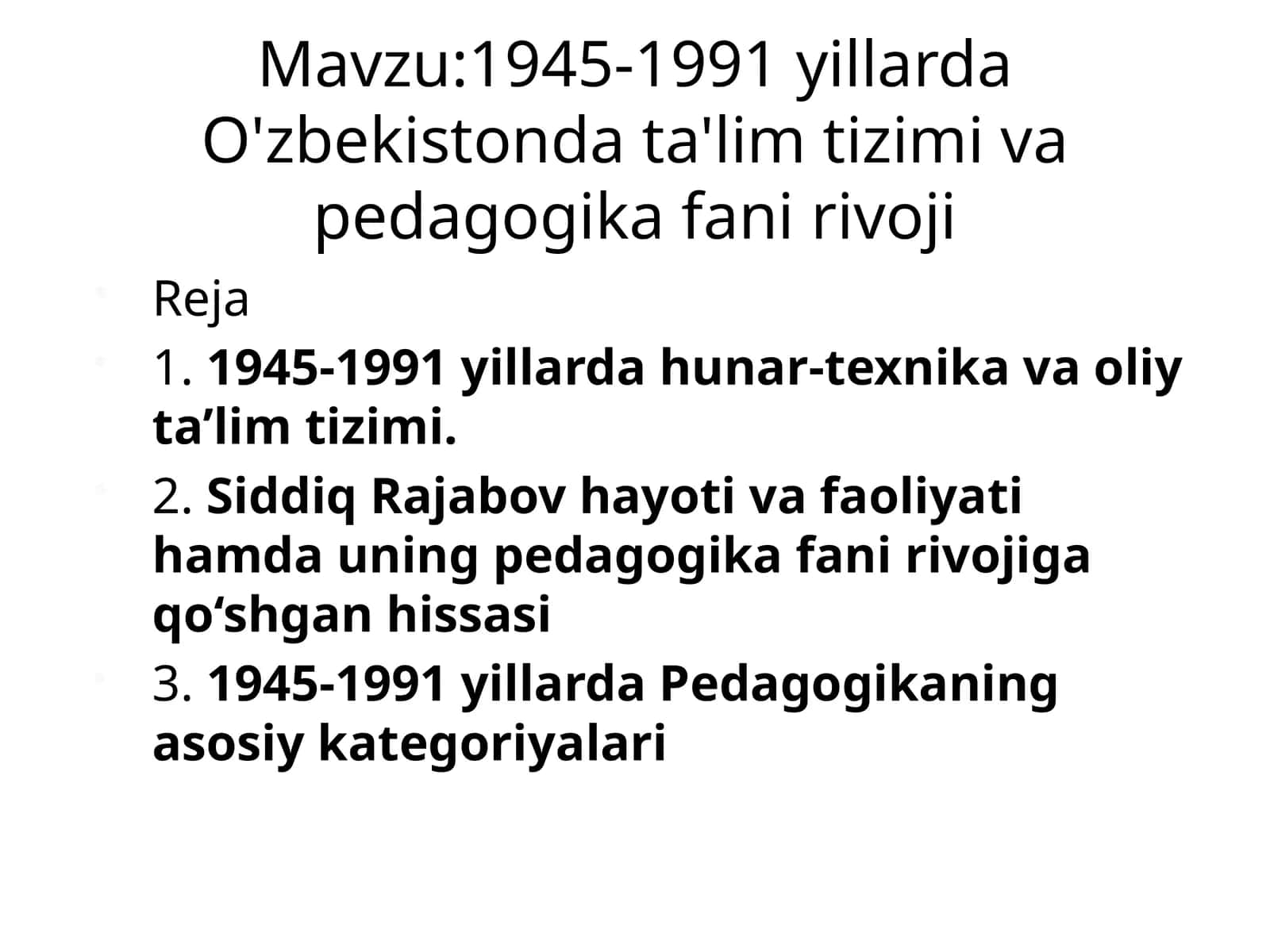 1945-1991 yillarda O'zbekistonda ta'lim tizimi va pedagogika fanining rivoji