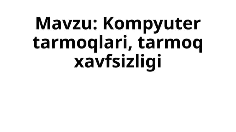 Kompyuter tarmoqlari, tarmoq xavfsizligi