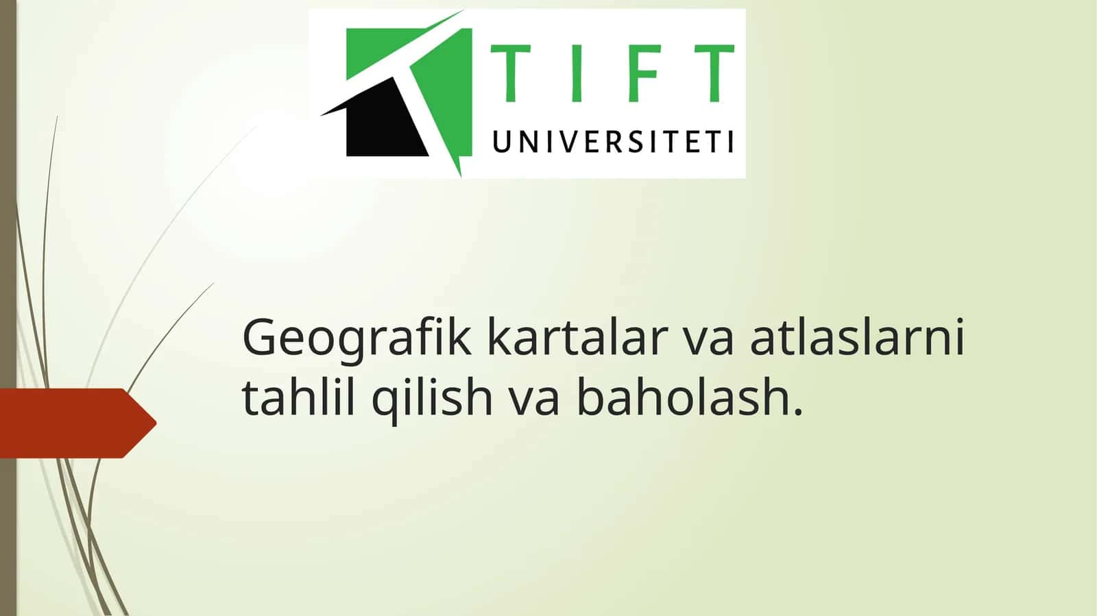 Geografik kartalar va atlaslarni tahlil qilish va baholash