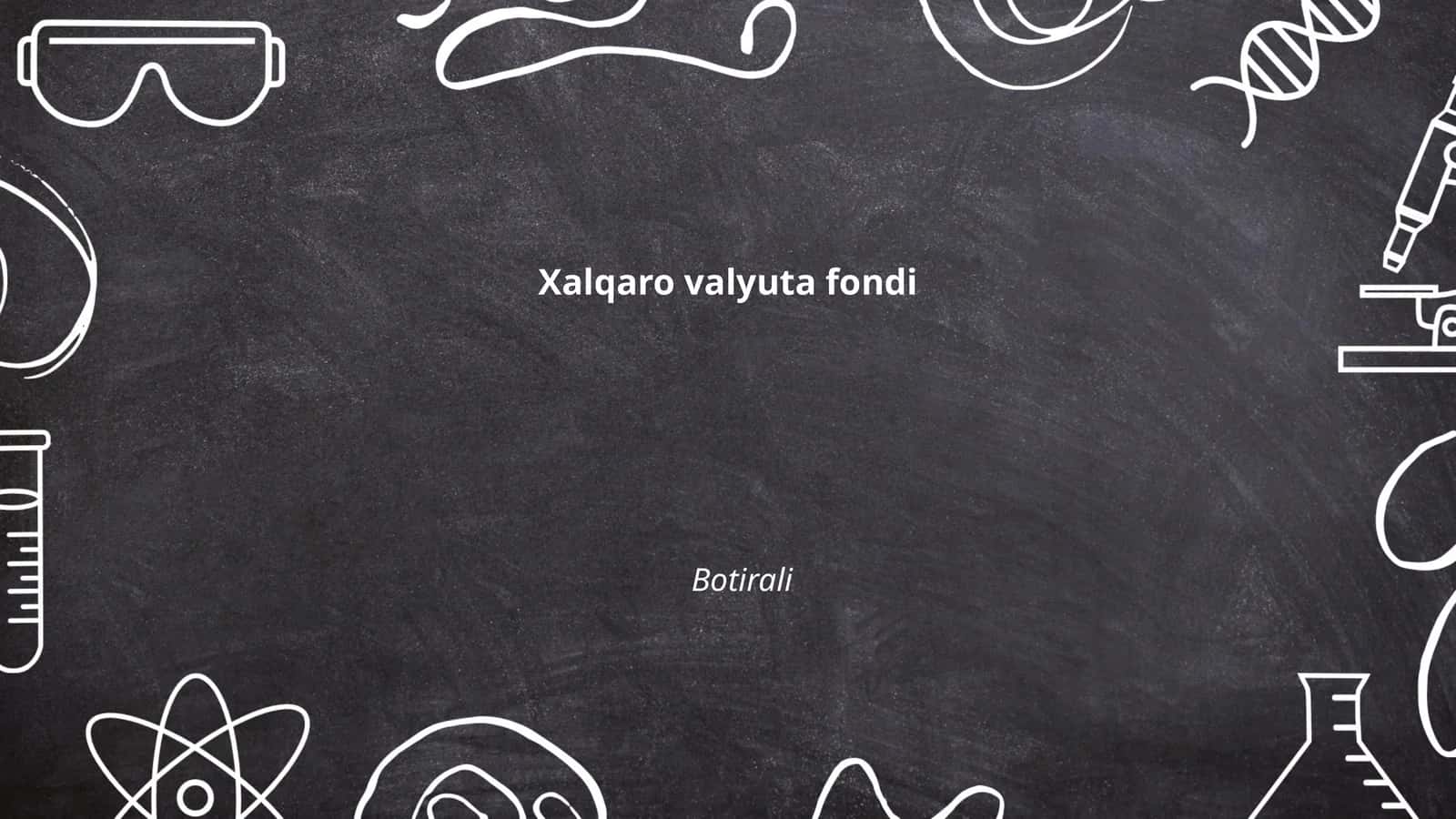Xalqaro valyuta fondi