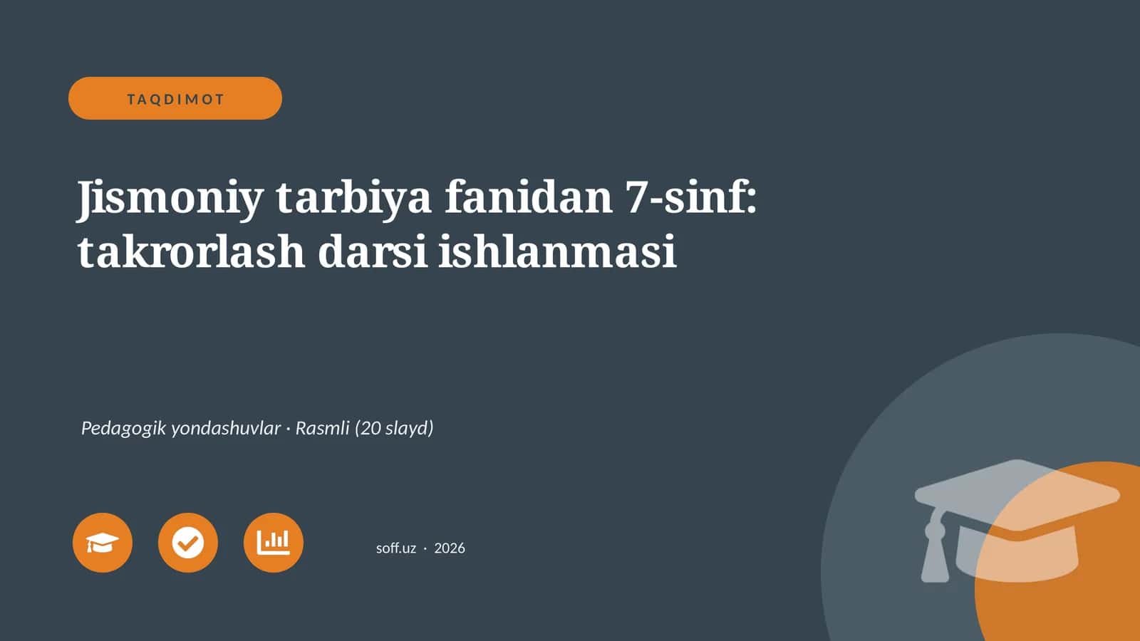Jismoniy tarbiya fanidan 7-sinf: takrorlash darsi ishlanmasi