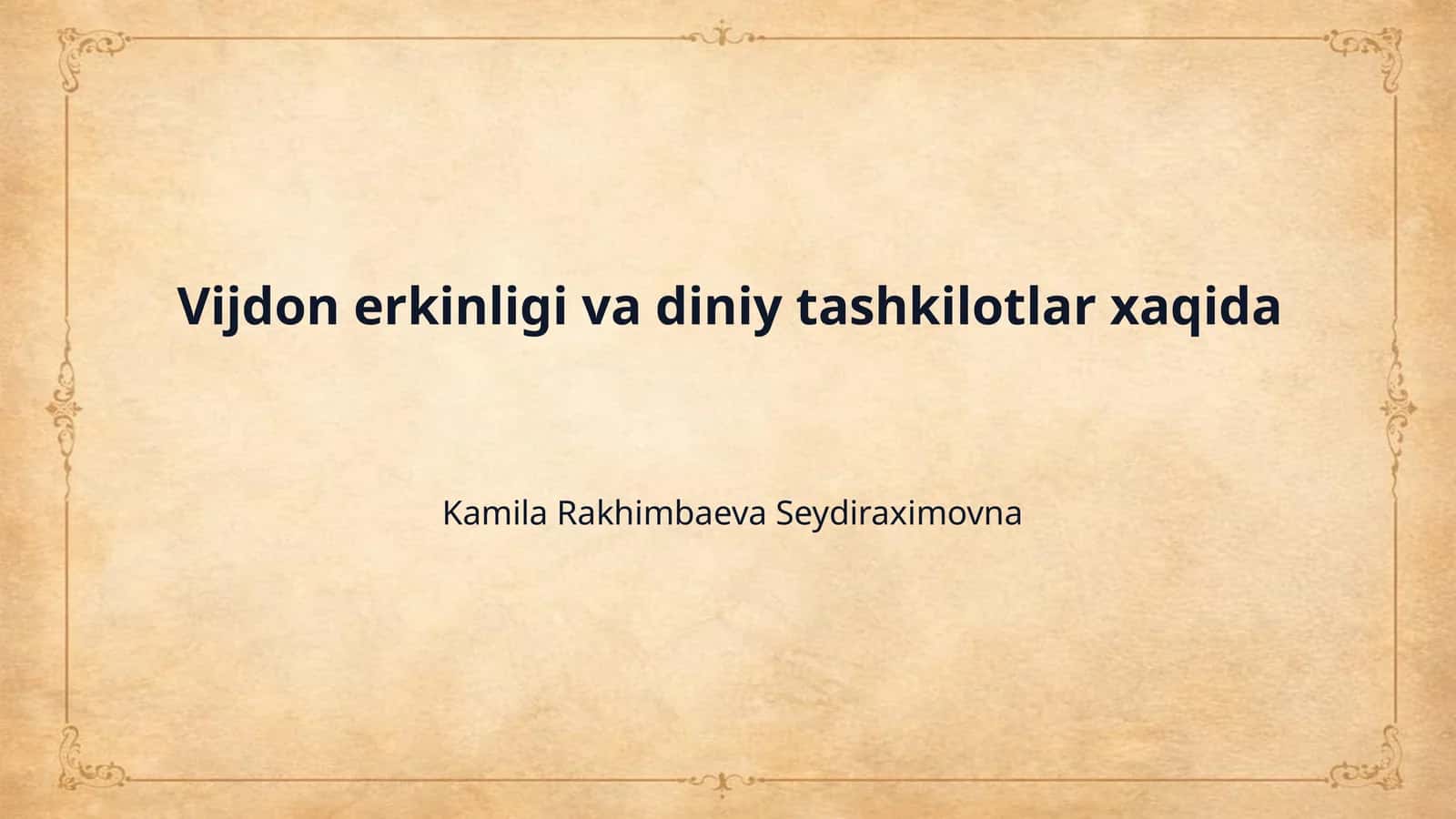 Vijdon erkinligi va diniy tashkilotlar xaqida