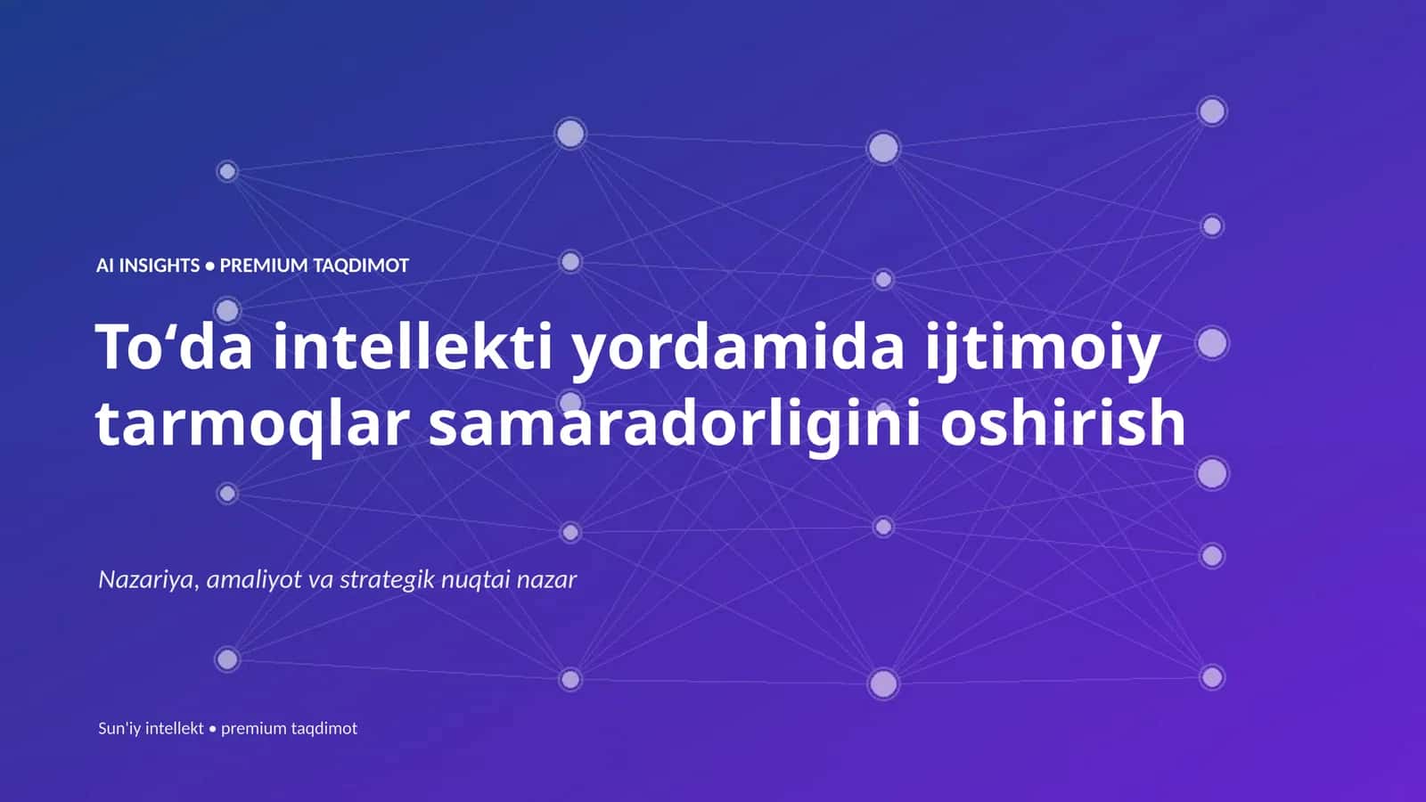 Toʻda intellekti yordamida ijtimoiy tarmoqlar samaradorligini oshirish