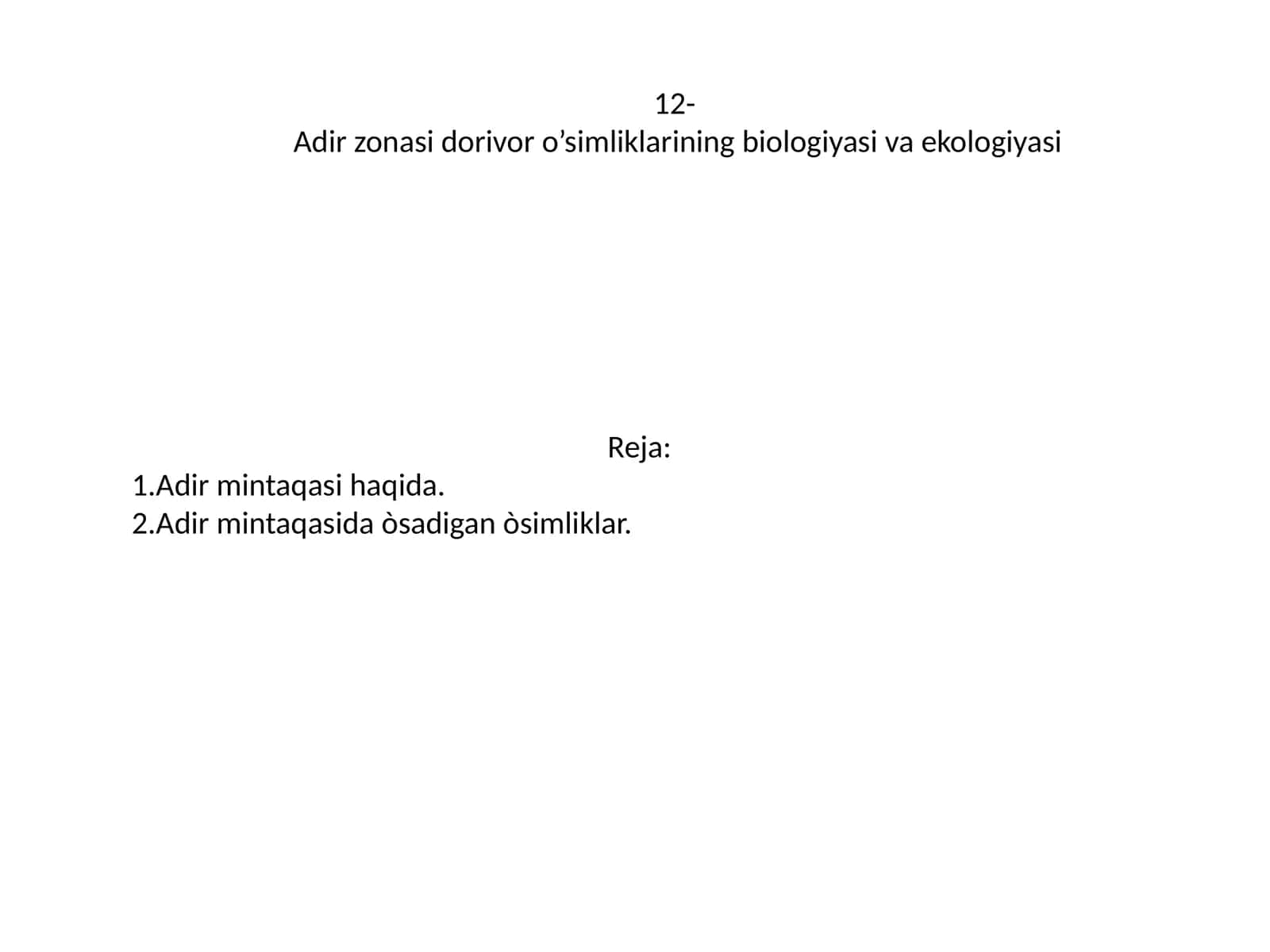 Adir zonasi dorivor o’simliklarining biologiyasi va ekologiyasi