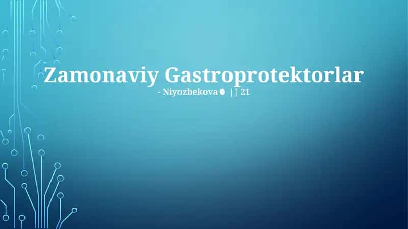 Zamonaviy Gastroprotektorlar