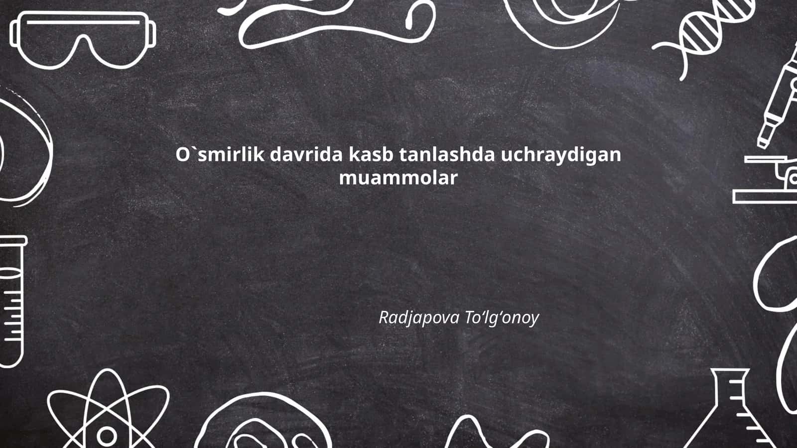 O`smirlik davrida kasb tanlashda uchraydigan muammolar