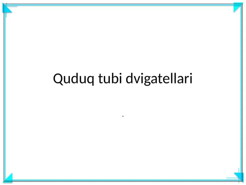 Quduq tubi dvigatellari