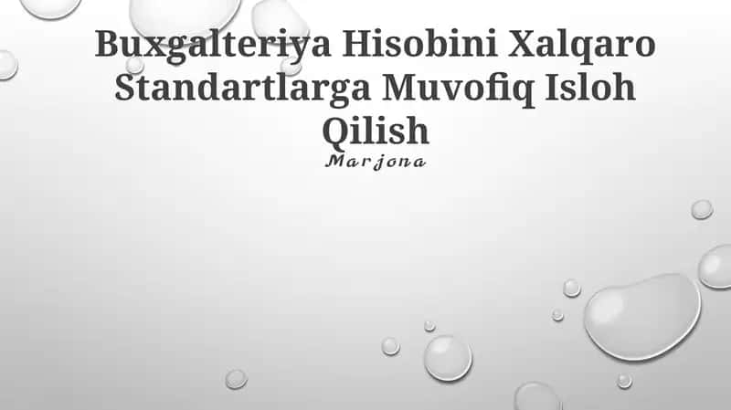 Buxgalteriya Hisobini Xalqaro Standartlarga Muvofiq Isloh Qilish