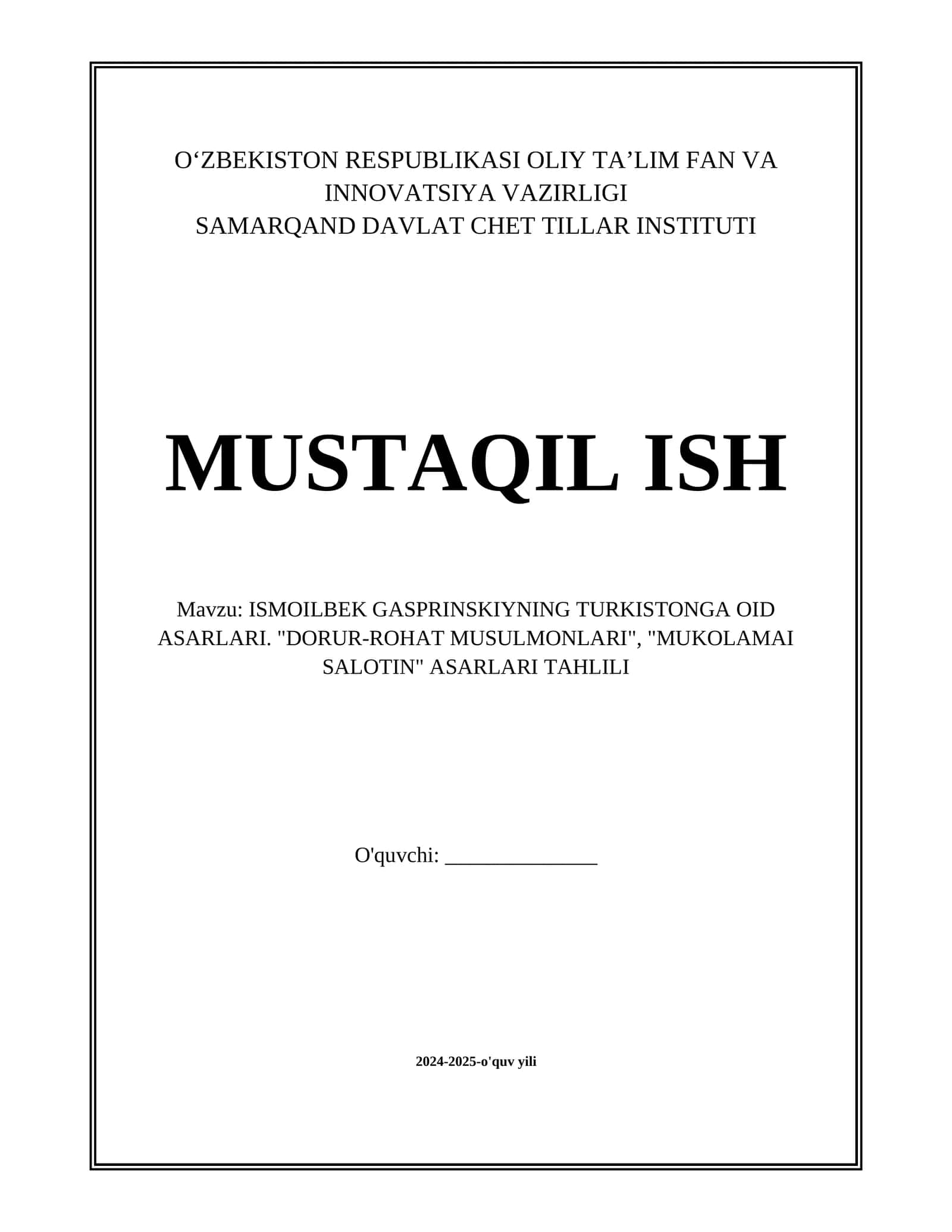 ISMOILBEK GASPRINSKIYNING TURKISTONGA OID ASARLARI. "DORUR-ROHAT MUSULMONLARI", "MUKOLAMAI SALOTIN" ASARLARI TAHLILI