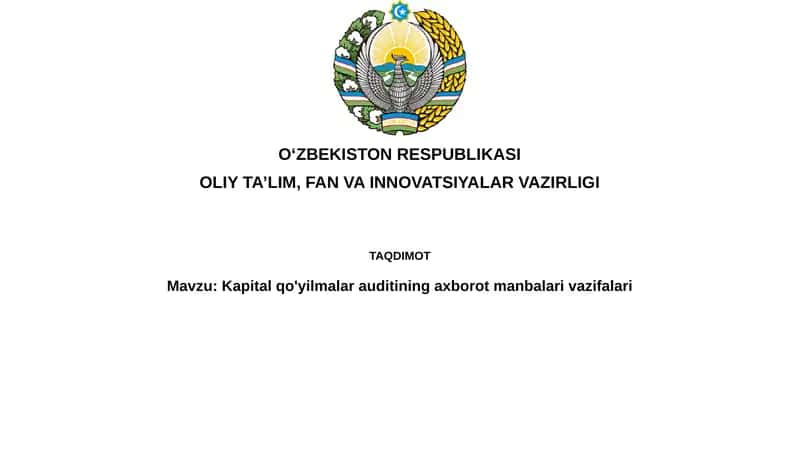 Kapital qo'yilmalari auditining axborot manbalari va vazifalari